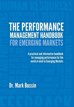 The Performance Management Handbook for Emerging Markets de Mark Bussin