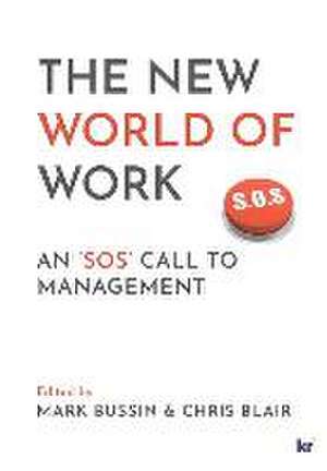 The New World of Work: An 'SOS' Call to Management de Mark Bussin