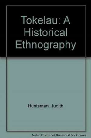 Tokelau: "A Historical Ethnography" de ANTONY HOOPER