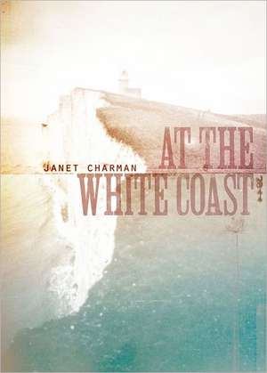 At the White Coast de Janet Charman