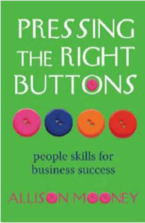 Pressing the Right Buttons de Allison Mooney