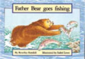 Father Bear Goes Fishing PM Red Set 3 de Beverley Randell