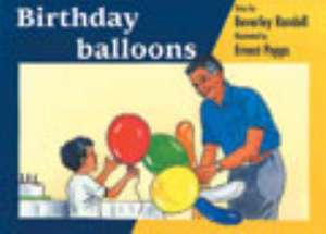 Birthday Balloons PM Blue Set 2 Level 10 de Beverley Randell