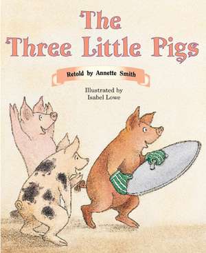 The Three Little Pigs PM Tales and Plays Level 15 Orange