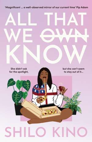 All That We Know de Shilo Kino