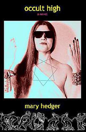 Occult High de Mary Hedger