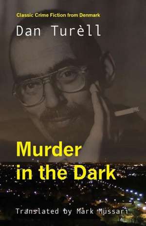 Murder in the Dark de Dan Turell