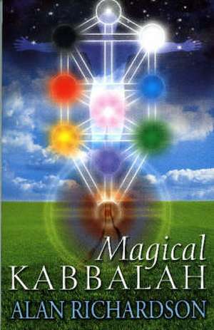 MAGICAL KABBALAH de Alan Richardson