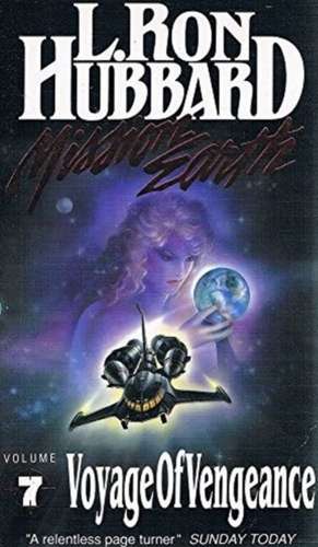 Mission Earth 7, Voyage of Vengeance de L. Ron Hubbard