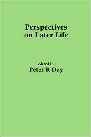 Perspectives on Later Life de Peter Russell Day