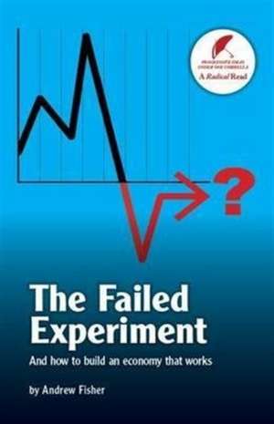 The Failed Experiment de Andrew Fisher