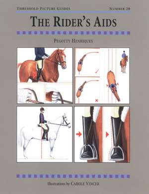 The Rider's Aids de Pegotty Henriques