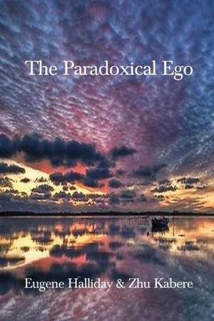 The Paradoxical Ego de Eugene Halliday