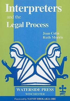 Interpreters and the Legal Process de Joan Colin