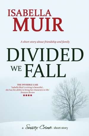 DIVIDED WE FALL de Isabella Muir