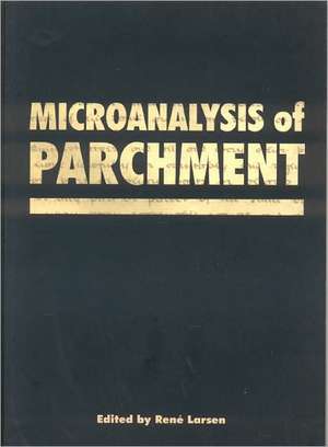 Microanalysis of Parchment de Rene Larsen