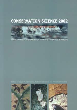 Conservation Science 2002 de Joyce H. Townsend