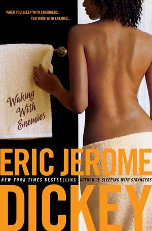 Waking With Enemies de Eric Jerome Dickey