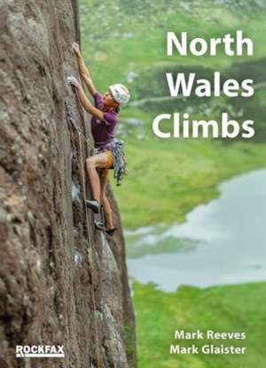 North Wales Climbs de Mark Glaister