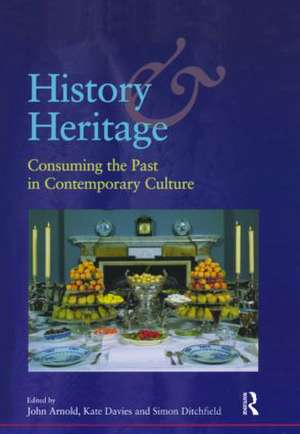 History and Heritage: Illustrated Edition de Simon Ditchfield