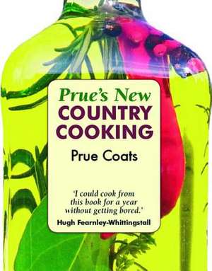 Prue's New Country Cooking de Prue Coats