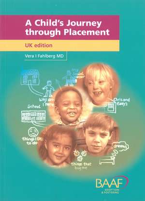 A Child's Journey Through Placement de Vera Fahlberg