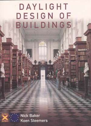 Daylight Design of Buildings: A Handbook for Architects and Engineers de Nick Baker