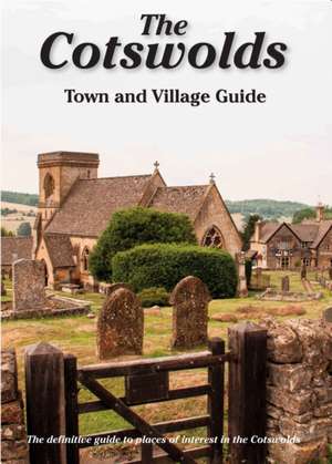 The Cotswolds Town and Village Guide de Peter Titchmarsh