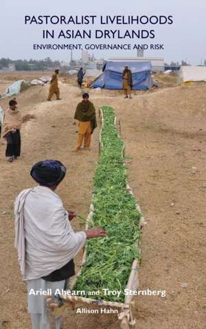 Pastoralist Livelihoods in Asian Drylands de Ariell Ahearn