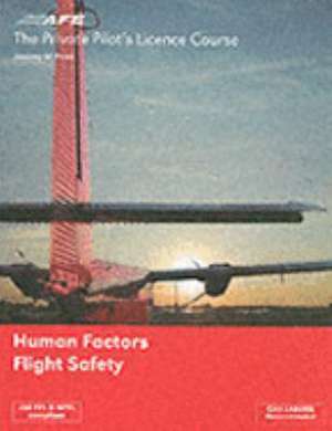 PPL 5 - Human Factors and Flight Safety de Jeremy M Pratt