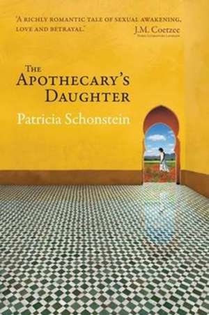 The Apothecary's Daughter de Patricia Schonstein