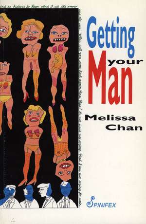 Getting Your Man de Melissa Chan