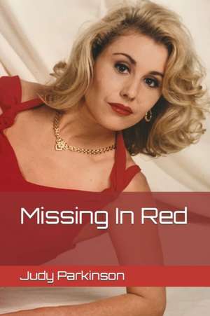 Missing In Red de Judy Parkinson