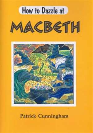 Macbeth de Patrick Cunningham