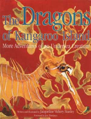 Dragons of Kangaroo Island de Jacqueline Vickery Stanley