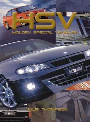 Holden Special Vehicles 1988-2003 de Julie Thompson