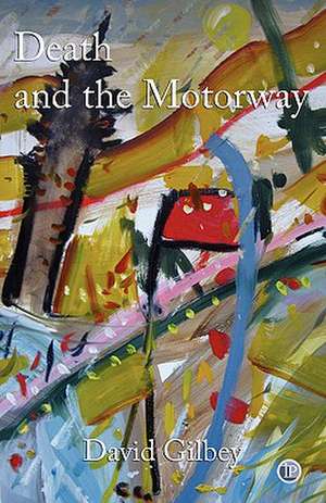 Death and the Motorway de David Gilbey