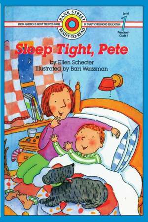 Sleep Tight, Pete de Ellen Schecter