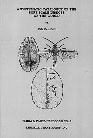 Systematic Catalogue of the Soft Scale Insects of the World de Ben-Dov