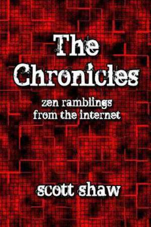 The Chronicles: Zen Ramblings from the Internet