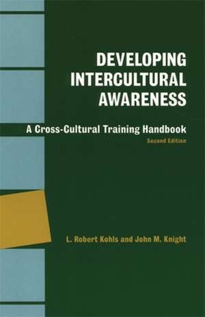 Developing Intercultural Awareness: A Cross-Cultural Training Handbook de L. Robert Kohls