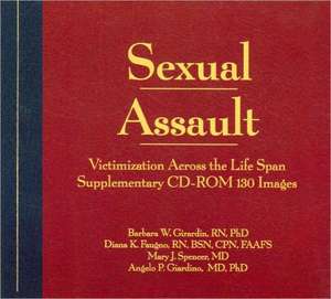 Sexual Assault Victimization Across the Life Span: Supplementary CD-ROM 130 Images de Barbara W. Girardin