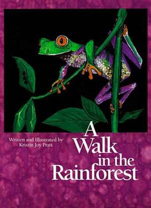 Walk in the Rainforest: A Book of String Figures [With Three Colored Cords] de Kristin Joy Pratt