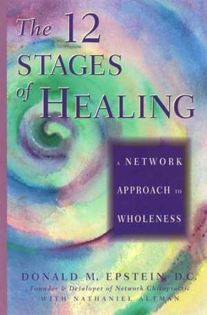 12 Stages of Healing de D. C. Epstein, Donald M.