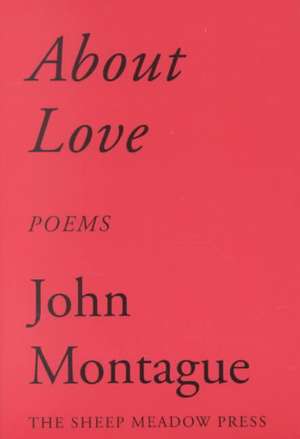 The about Love de John Montague