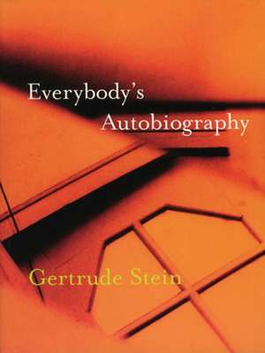 Everybody's Autobiography de Gertrude Stein