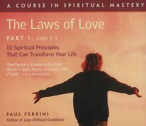 Laws of Love de Paul Ferrini