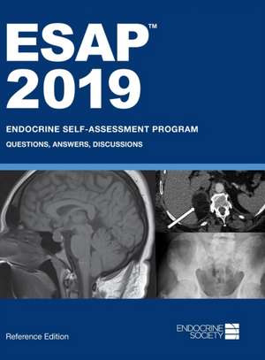 ESAP 2019 Endocrine Self-Assessment Program Questions, Answers, Discussions de Lisa R. Tannock