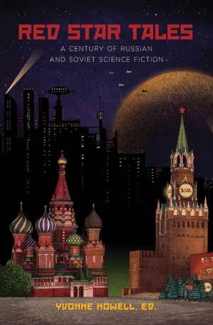 Red Star Tales: A Century of Russian and Soviet Science Fiction de Arkady Strugatsky