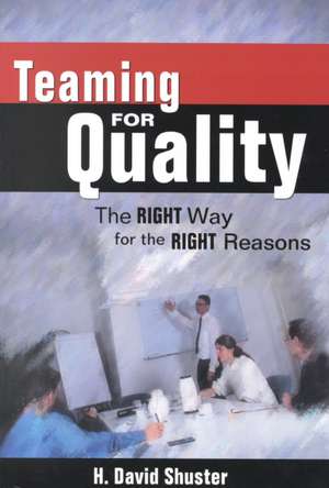 Teaming for Quality de H. David Shuster